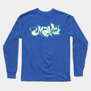 Green graffiti make Long Sleeve T-Shirt